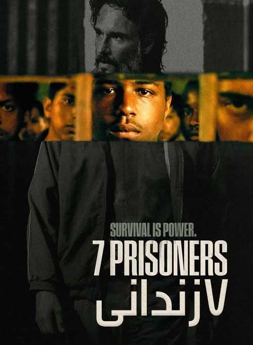 دانلود فیلم هفت زندانی Seven 7 Prisoners 2021
